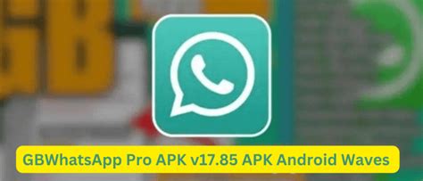 gbwat|GBWhatsApp Pro APK V17.85 Download For Android (2024).
